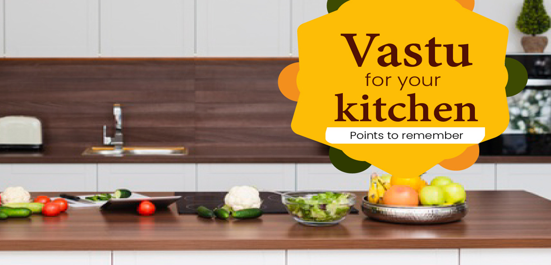 Kitchen Vastu: Tips and Remedies for a Happy Home